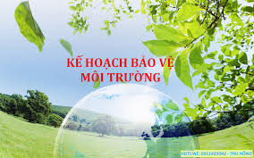 Kế hoạch bảo vệ môi trường (thay thế Cam kết BVMT)